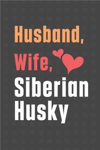 Husband, Wife, Siberian Husky