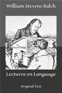 Lectures on Language