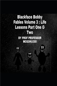Blackface Bobby Volume 3