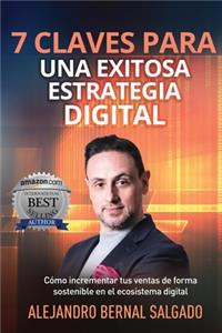 7 Claves Para Una Exitosa Estrategia Digital