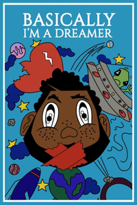 Basically I'm A Dreamer
