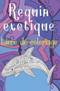 Requin exotique - Livre de coloriage