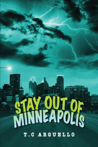 Stay Out of Minneapolis