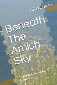 Beneath The Amish Sky