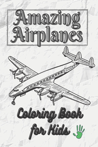 Amazing Airplanes Coloring book for kids