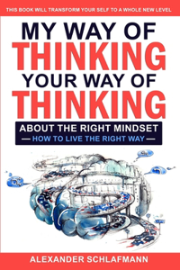 My Way of Thinking - Your Way of Thinking
