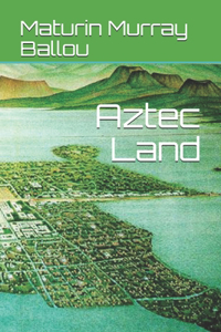 Aztec Land