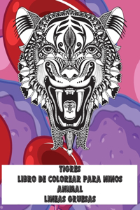 Libro de colorear para niños - Líneas gruesas - Animal - Tigres