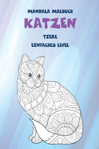Mandala Malbuch - Einfaches Level - Tiere - Katzen