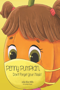 Penny Pumpkin, Don't Forget Your Mask