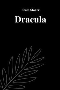 Dracula by Bram Stoker