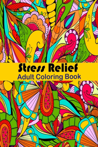 Stress Relief Adult Coloring Book
