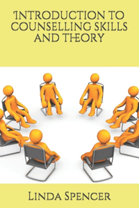 Introduction to counselling skills and theory