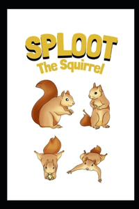 SPLOOT The Squirrel