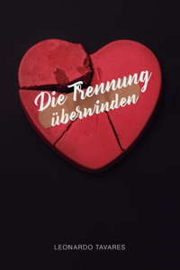 Trennung Überwinden