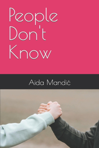 People Don't Know