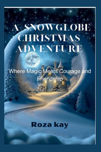 Snowglobe Christmas Adventure