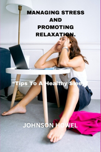 Managing Stress and Promoting Relaxation