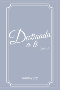 Destinada a ti