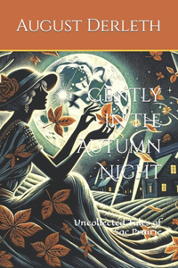 Gently in the Autumn Night