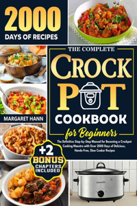 Complete Crock Pot Cookbook for Beginners