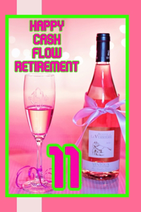 Happy Cash Flow Retirement 11