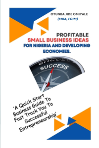 Profitable Small Business Ideas for Nigeria and Developing Economies.