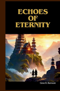 Echoes of Eternity