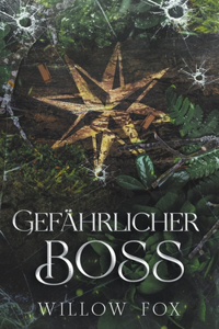 Gefährlicher Boss