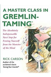 Master Class in Gremlin-Taming (R)