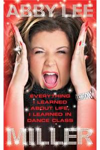Everything I Learned about Life, I Learned in Dance Class