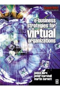 E-Business Strategies for Virtual Organizations