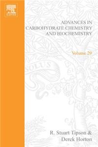 Adv in Carbohydrate Chem & Biochem Vol29