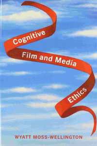 Cognitive Film and Media Ethics