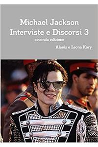 Michael Jackson Interviste E Discorsi 3 Seconda Edizione