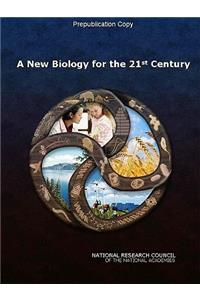 New Biology for the 21st Century