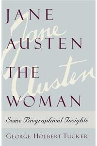 Jane Austen the Woman