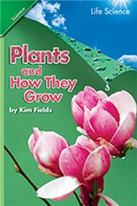 Science 2007 Student Edition Chapter Booklet Grade 3 Chapter 01 Plants and How They Grow