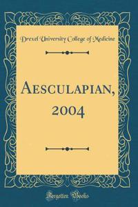 Aesculapian, 2004 (Classic Reprint)