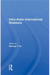 Intra-asian International Relations