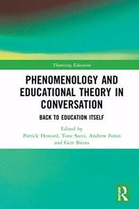 Phenomenology and Educational Theory in Conversation