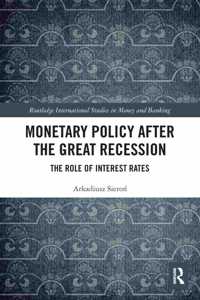 Monetary Policy after the Great Recession