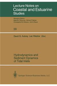 Hydrodynamics and Sediment Dynamics of Tidal Inlets