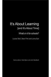 It's about Learning (and It's about Time)