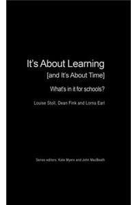 It's About Learning (and It's About Time)