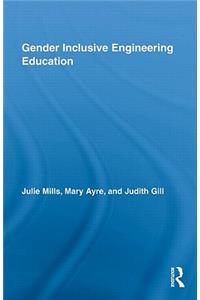 Gender Inclusive Engineering Education