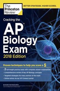 Cracking the Ap Biology Exam, 2018 Edition