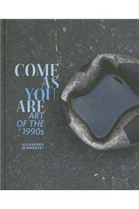 Come as You Are
