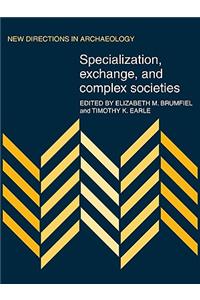 Specialization, Exchange and Complex Societies