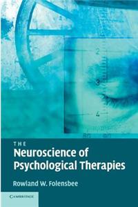 Neuroscience of Psychological Therapies